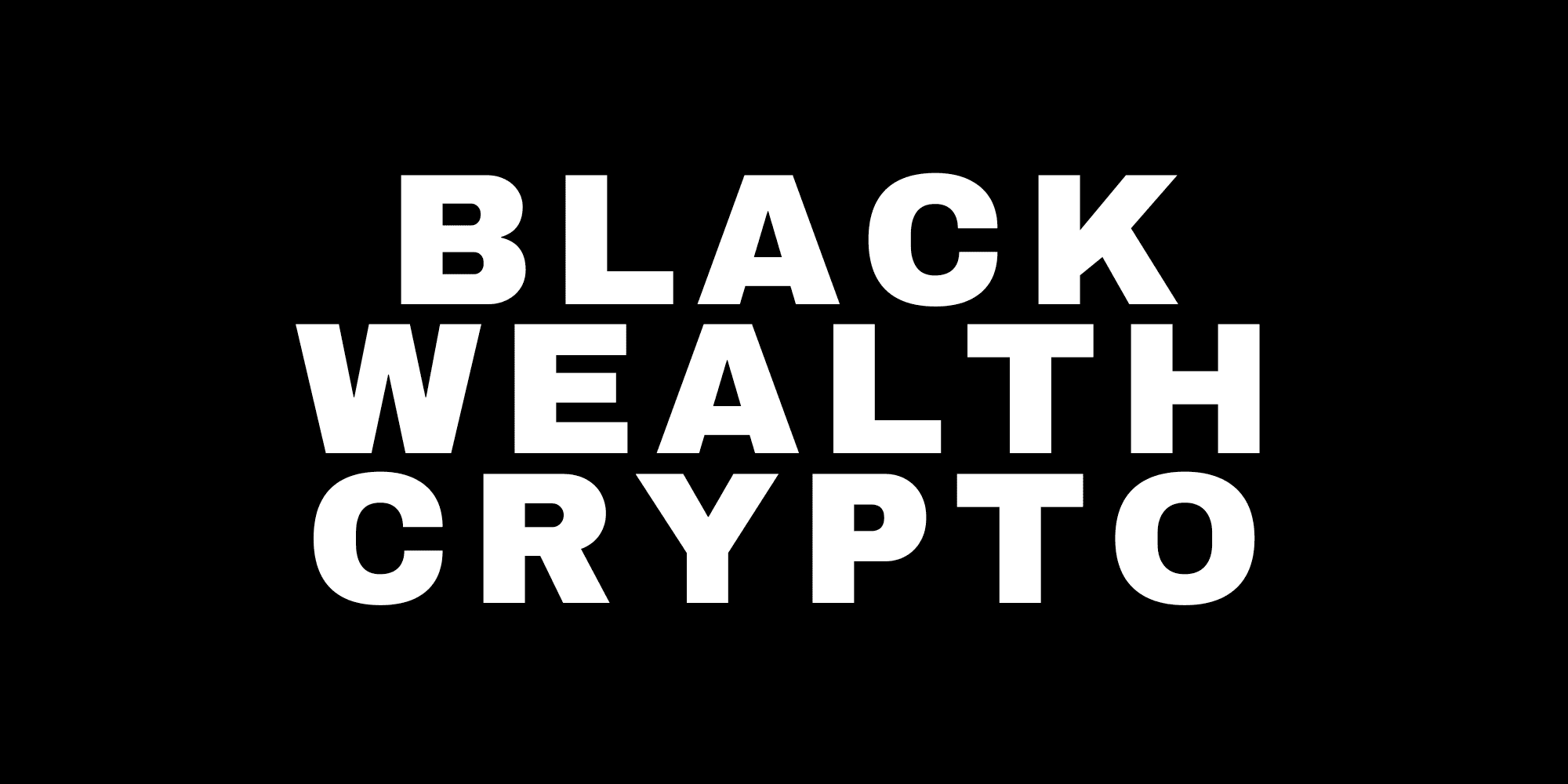 Black Wealth Crypto